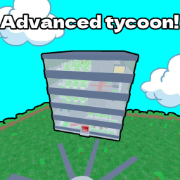 ⭐Advanced tycoon