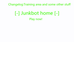 [-] Junkbot Home [-]
