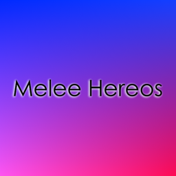 Melee Hereos