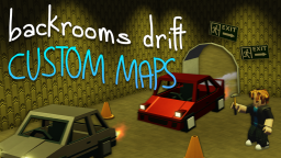 Backroom Drift [NOWA ZAWARTOŚĆ 🔥]