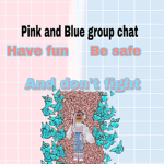 Pink and Blue group chat