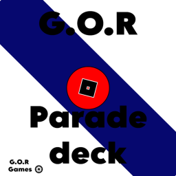 G.O.R Parade deck