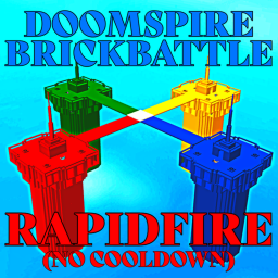 Doomspire Brickbattle Rapidfire (No Cooldown)