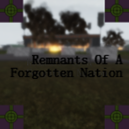 Remnants Of A Forgotten Nation (BASIC RAID GAME)