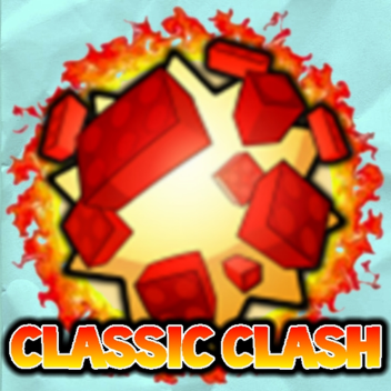 -=Classic Clash=-