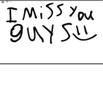 I hope I see you guys soon