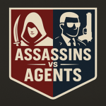 Assassins Vs. Agents