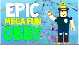 Super Fun Mega Epic Obby