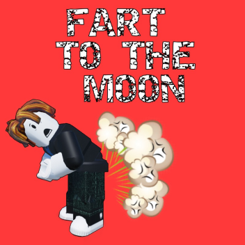 Fart to the Moon