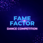 Fame. Factor. Dance competition