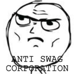Anti-Swag Corporation.