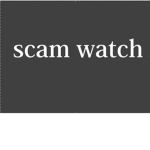 SCAM WATCH™