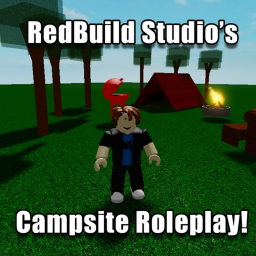 Redbuild Studio's Campsite Roleplay!