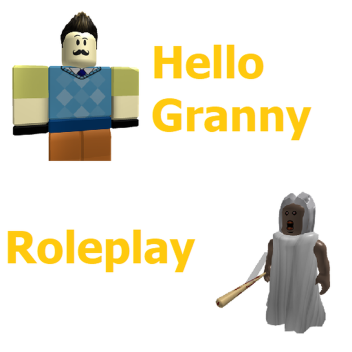 [ORIGINAL] Hello Granny Roleplay