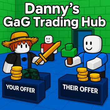 Danny's GaG Trading Hub (NEW)