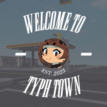 Typh Town
