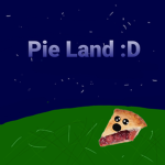 Pie Land :D