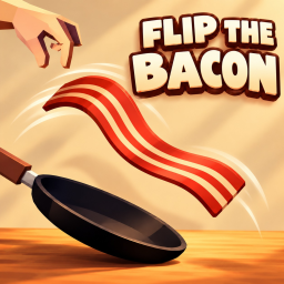Flip the Bacon [Beta]