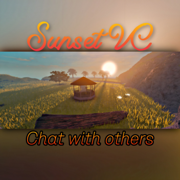 🔊 Sunset VC (Chat with others)