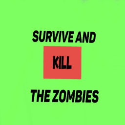 survive and kill the zombies [beta]