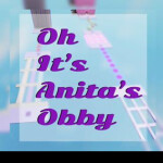 Oh It's Anita's Obby