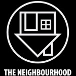 The Neighbourhood (Live Experience)