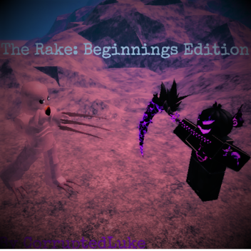 The Rake: Beginnings Edition *CURSED*