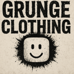Grunge clothing styles