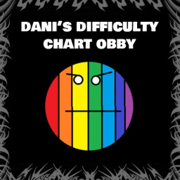 Dani's Difficulty Chart Obby (Classic)