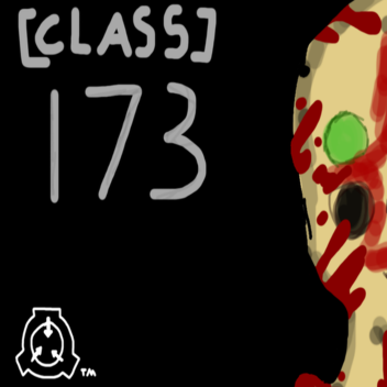 CLASS 173 [SECRET LABORATORY 173 UPDATE] 