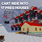 [UPD] Cart Ride Into 17 Pregnant Dr Houses [1.0.4]
