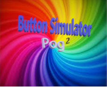 Button Simulator Pog Remastered 