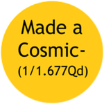 Made a Cosmic
