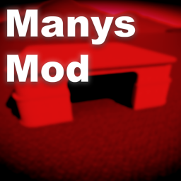 Manys Mod [EARLY TESTING]