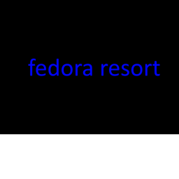 Fedora Resort!