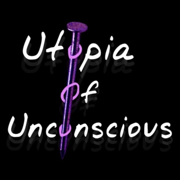 Utopia Of Unconscious