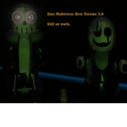 Sans Multiverse Beta Version UPDATE