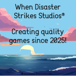 When Disaster Strikes Studios