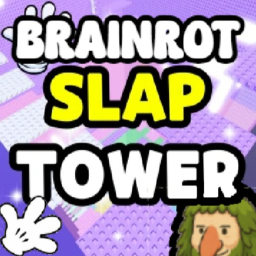 🥊BRAIN-ROT SLAP TOWER🥊