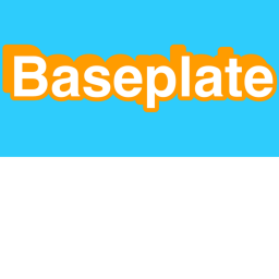 Baseplate