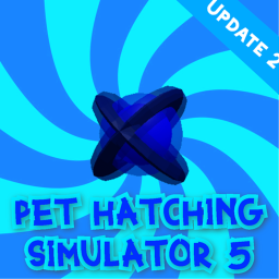 (Fix) Pet Hatching Simulator 5