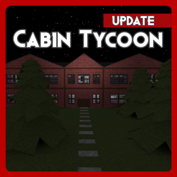 Cabin Tycoon