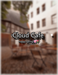 ・Cloud Cafe・