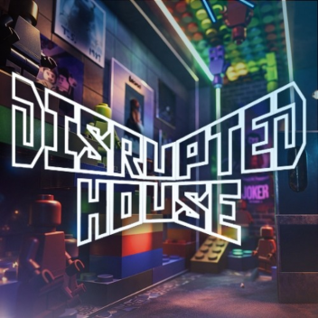 (🎙️) Disrupted House