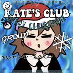 ~Kate’s Club