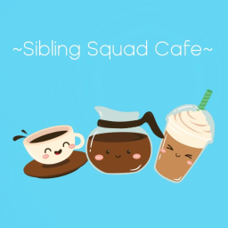 [ Beta Testing ] Sibling Squad Café