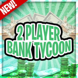 😍😍 2 Player Bank Tycoon😍😍