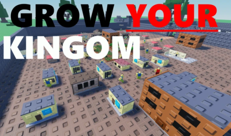 🏰Grow A Kingdom [ALPHA]