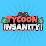 Tycoon Insanity!