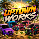 UPTOWN WORKS